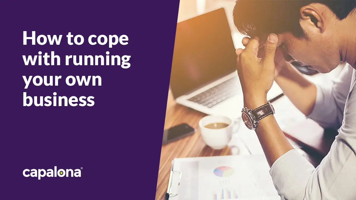 How to cope with running your own business