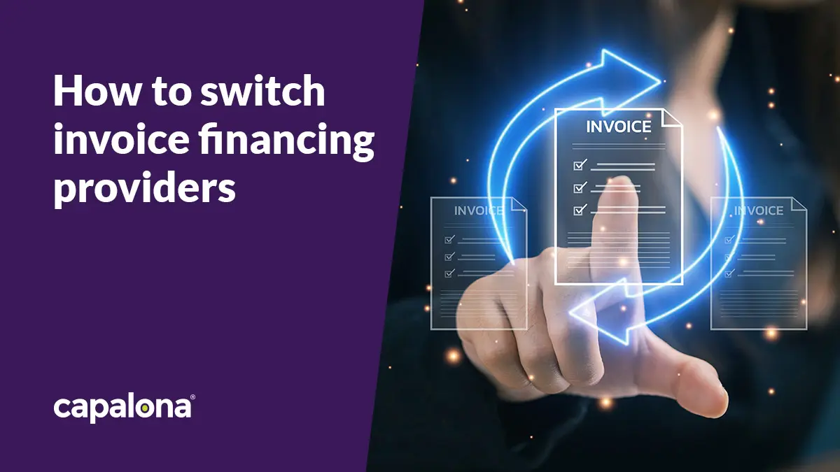 How to switch invoice financing providers