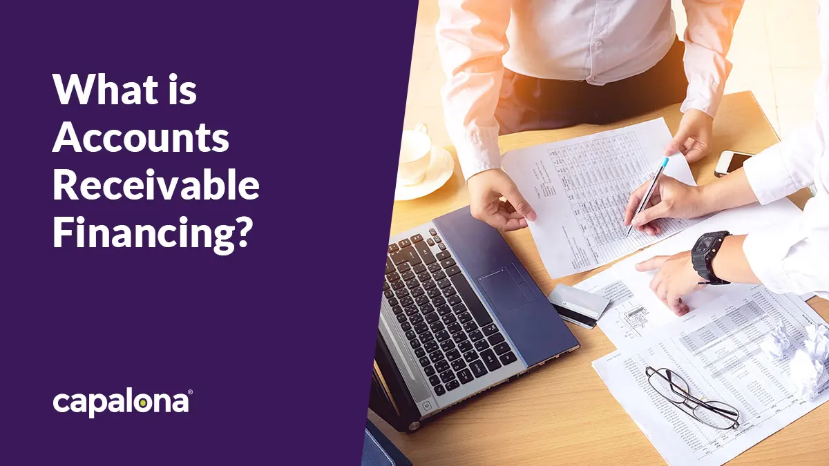 What is Accounts Receivable Financing?